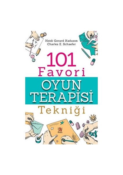 101 Favori Oyun Terapisi Tekniği