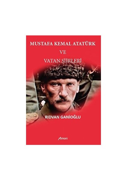 Mustafa Kemal Atatürk ve Vatan Şiirleri