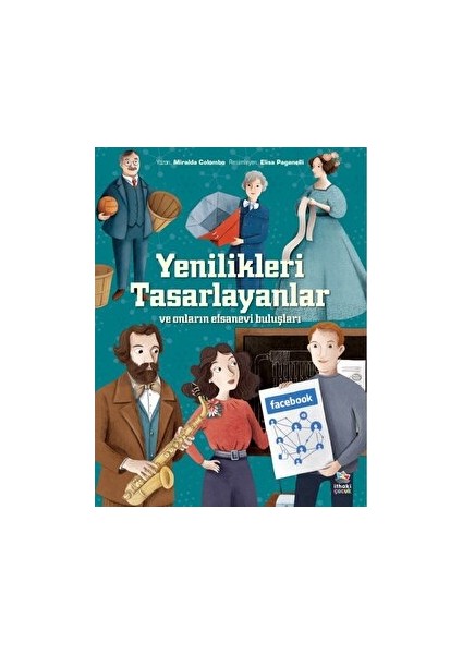 Yenilikleri Tasarlayanlar ve Onların Efsanevi Buluşları