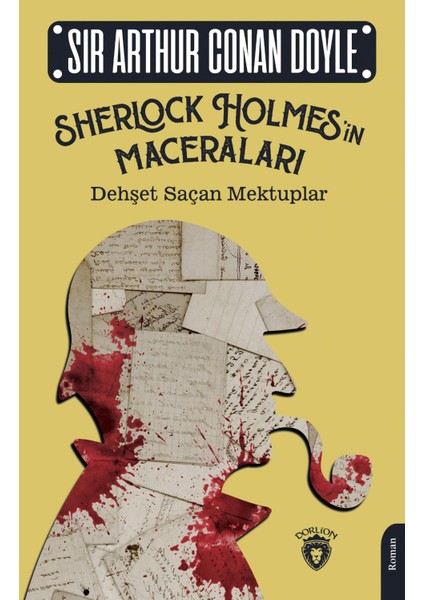 Sherlock Holmesin Maceraları Dehşet Saçan Mektuplar