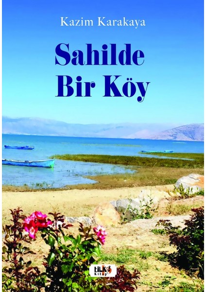 Sahilde Bir Köy - Kazım Karakaya