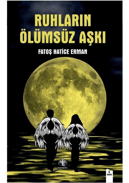 Ruhların Ölümsüz Aşkı - Fatoş Hatice Erman