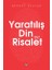 Yaratılış Din ve Risalet Mehmet Okuyan 1