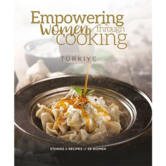 Alfa Yayınları Empowering Women Through Cooking Türkiye (Ciltli)