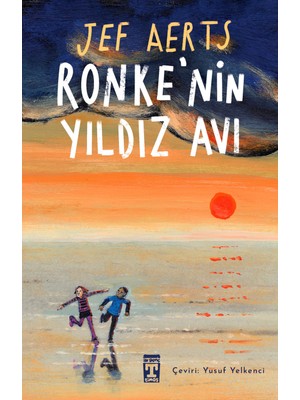 İlk Genç Timaş Ronke'nin Yıldız Avı 9 - 12 Yaş Çocuk Roman Jef Aerts Ciltsiz Türkçe 160 Sayfa