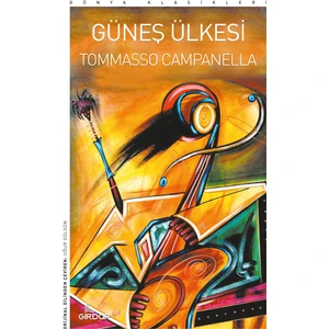 Güneş Ülkesi - Tommaso Campanella