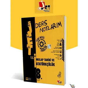 Jet Yayınevi 8. Sınıf Inkılap Tarihi ve Atatürkçülük Ders Notlarım