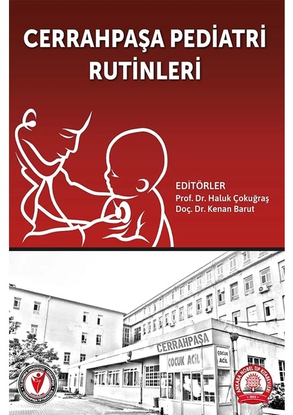 Cerrahpaşa Pediatri Rutinleri - Haluk Çokuğraş