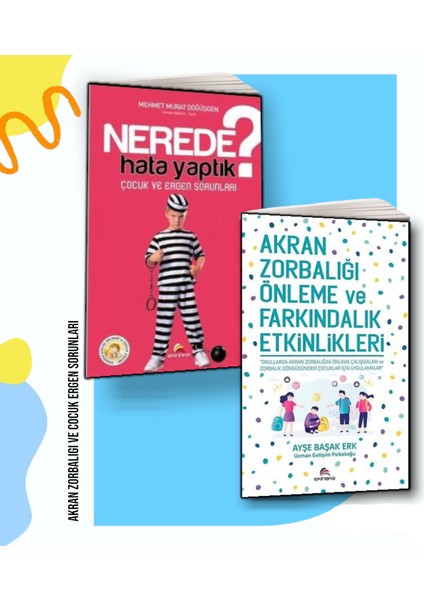 Akran Zorbalığı Önleme Farkındalık Etkinlikleri ve Çocuk Sorunları - 2 Kitap (1 Kitap Hediyelidir)