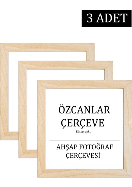 Özcanlar Çerçeve 3 Lü Aile Ahşap Çerçevesi Ahşap Resim Çerçevesi 20X20 30X30 40X40 15X21  30X40 Doğal Ahşap Çerçeve