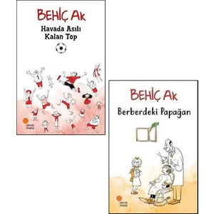 Behiç Ak 2 Kitap Set - Havada Asılı Kalan Top - Berberdeki Papağan