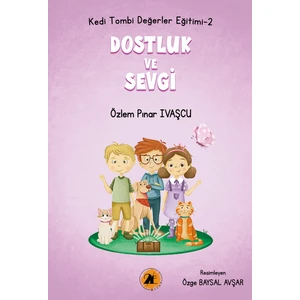 Kedi Tombi-Dostluk ve Sevgi - Özlem Pınar Ivaşcu