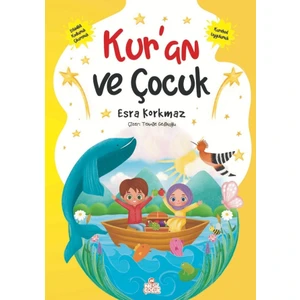 Kur’an ve Çocuk - Esra Korkmaz
