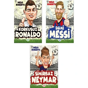 Korkusuz Ronaldo Dahi Messi Sihirbaz Neymar