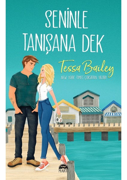 Seninle Tanışana Dek - Tessa Bailey