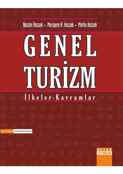 Genel Turizm İlkeler - Kavramlar-Nazmi Kozak