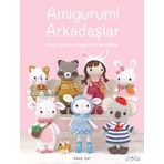 Amigurumi Arkadaşlar - Khuc Cay 128 Sayfa Tuva Yayıncılık Hobi Kitapları ile Eğlenceli Tasarımlar