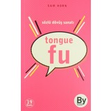 Tongue Fu / Sözlü Dövüş Sanatı - Sam Horn