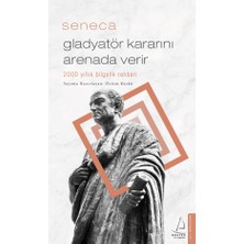 Gladyatör Kararını Arenada Verir - Seneca