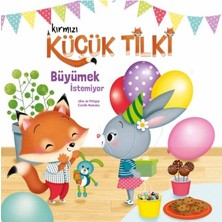 Kırmızı Küçük Tilki Büyümek İstemiyor - Aline De Petingy