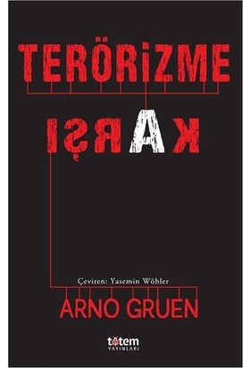 Terörizme Karşı - Arno Gruen