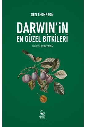 Darwin’İn En Güzel Bitkileri - Ken Thompson
