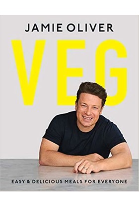 Veg: Easy &amp; Delicious Meals For Everyone - Jamie Oliver