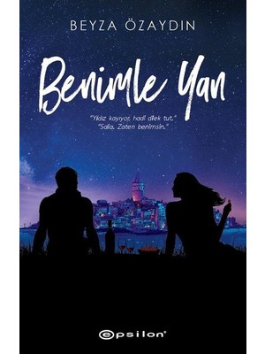 Benimle Yan Beyza Özaydın Ciltsiz Roman 560 Sayfa Derin Aşk Hikayesi