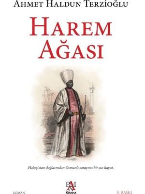 Harem Ağası - Ahmet Haldun Terzioğlu