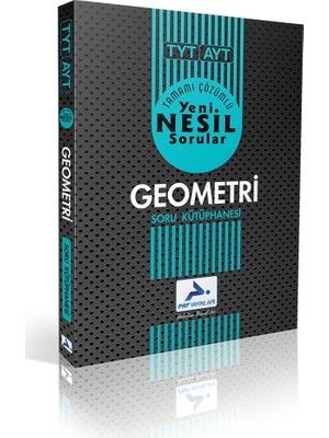Paraf Yayınları TYT - AYT Geometri Tamamı Yeni Nesil Çözümlü Soru Kütüphanesi