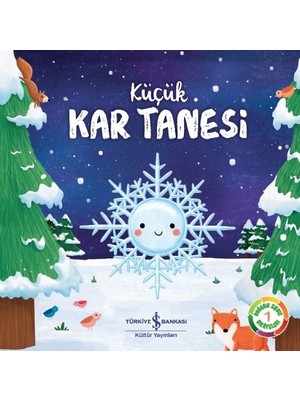 Küçük Kar Tanesi Doğanın Eşsiz Hikâyeleri 1 - Suzanne Fossey