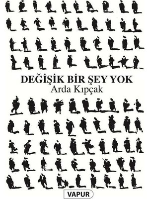 Değişik Bir Şey Yok - Arda Kıpçak