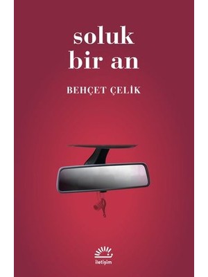 Soluk Bir An - Behçet Çelik