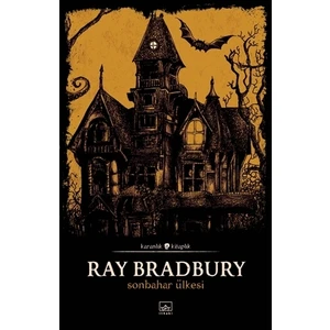 Sonbahar Ülkesi - Ray Bradbury
