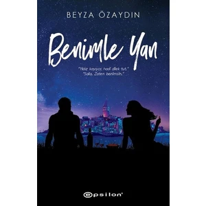 Benimle Yan Beyza Özaydın Ciltsiz Roman 560 Sayfa Derin Aşk Hikayesi