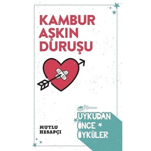 Kambur Aşkın Duruşu - Mutlu Hesapçı