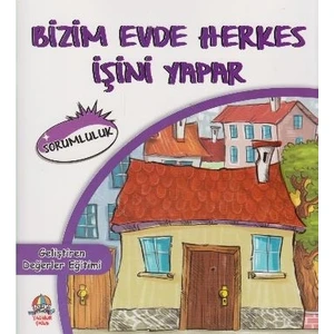 Geliştiren Değerler Eğitimi Sorumluluk Bizim Evde Herkes İşini Yapar - Cihan Bahadır Gürelik