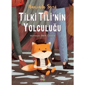 Tilki Tili’nin Yolculuğu - Hanzade Servi