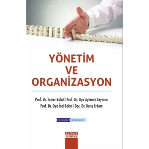 Yönetim Ve Organizasyon - Tamer Bolat