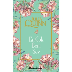 En Çok Beni Sev - Julia Quinn