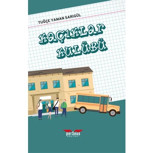 Kaçıklar Kulübü - Tuğçe Yaman Sarıgül