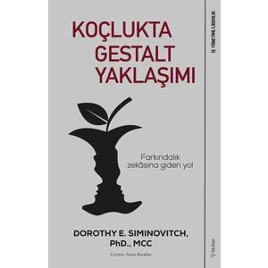 Koçlukta Gestalt Yaklaşımı - Dorothy E. Siminovitch