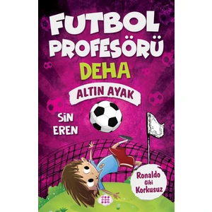 Futbol Profesörü Deha 3 – Altın Ayak - Sin Eren
