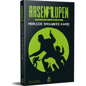 Arsen Lüpen: Herlock Sholmes’e Karşı - Maurice Leblanc