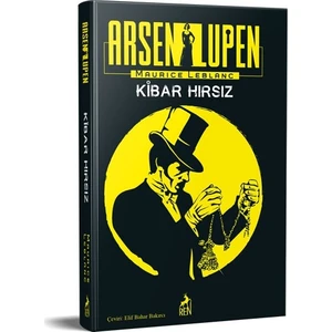 Arsen Lüpen: Kibar Hırsız - Maurice Leblanc