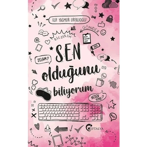 Sen Olduğunu Biliyorum  - Elif Yağmur Urfalıoğlu