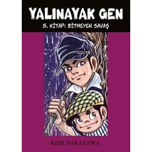 Yalınayak Gen 5.kitap - Bitmeyen Savaş