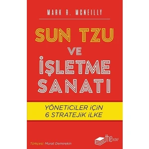 Sun Tzu ve İşletme Sanatı - Mark R. Mcneilly