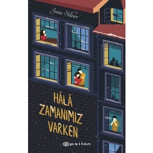 Hâlâ Zamanımız Varken - Josie Silver