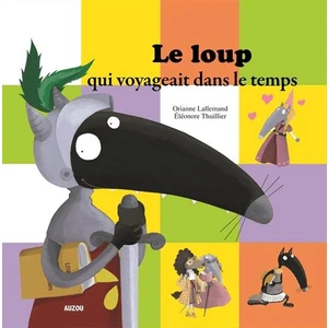 Le Loup Qui Voyageait Dans Le Temps